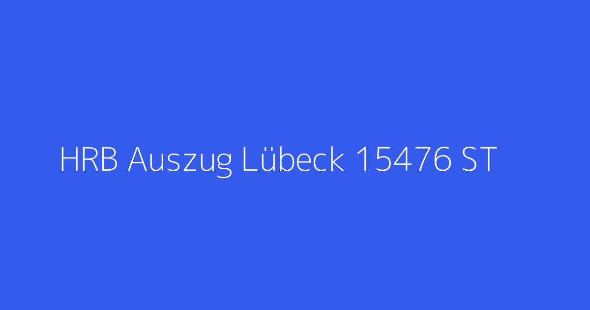 HRB Auszug Lübeck 15476 ST & UM GmbH Oststeinbek